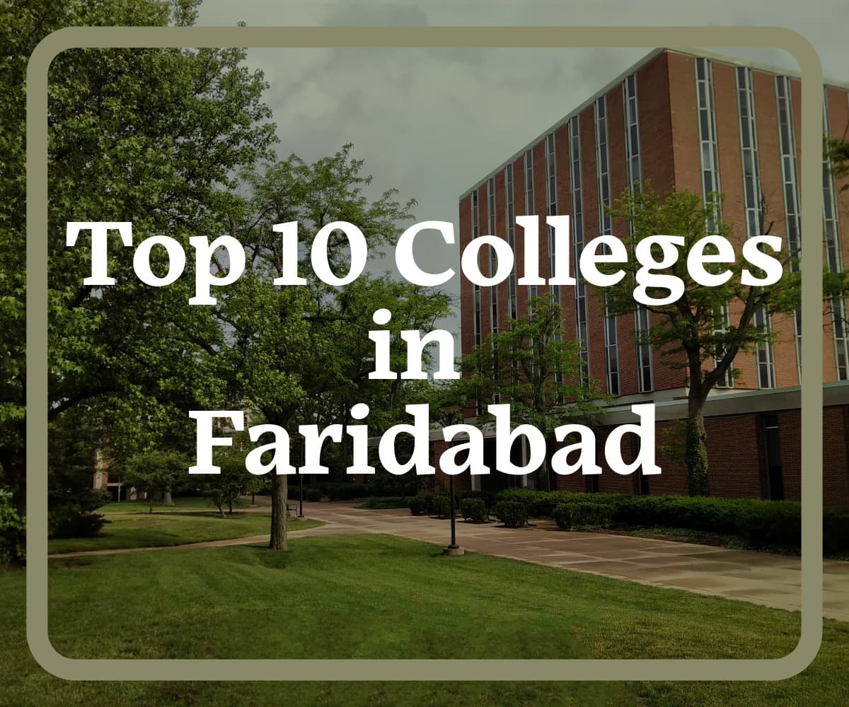Top 10 Colleges in Faridabad 2026 : The Guide to Engineering, Management, and IT